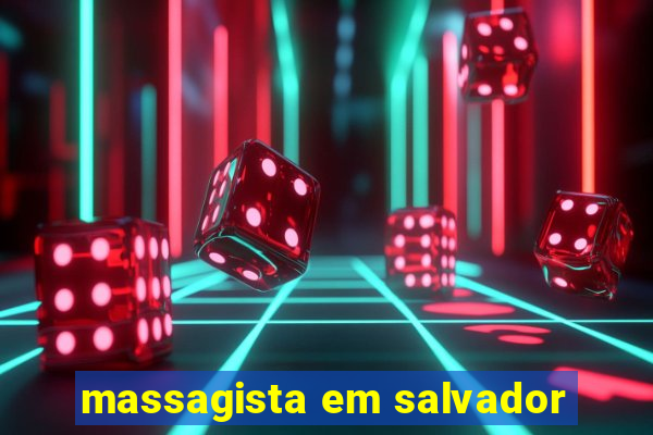 massagista em salvador